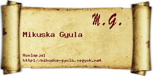 Mikuska Gyula névjegykártya